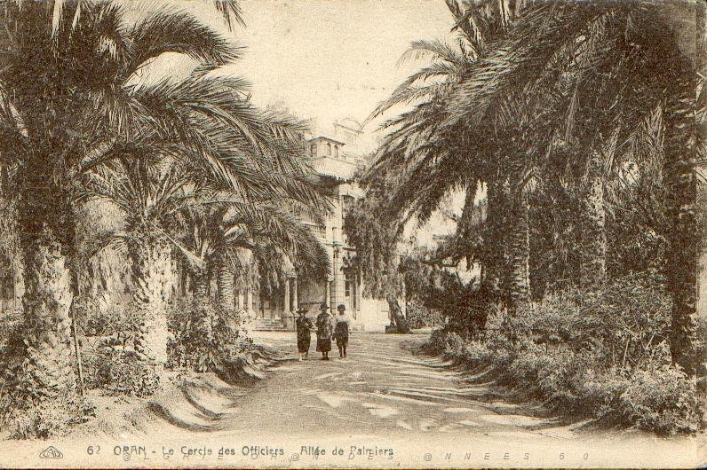X ORAN LE CERCLE DES OFFICIERS ALLEE DES PALMIERS.JPG